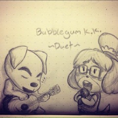Bubblegum K.K. Isabelle n K.k.