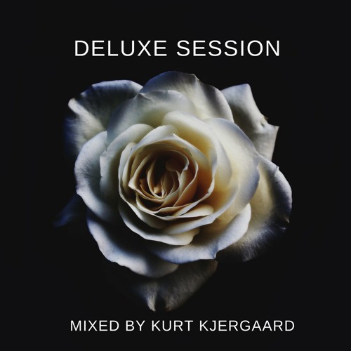 Deluxe Session Mixed By Kurt Kjergaard