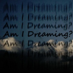 Am I Dreaming (Instrumental)