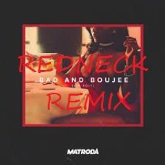 Shotgun Shane - BAD AND BOUJII [Redneck Remix]