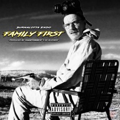 Family First (Prod. By Jusslu x NuElement)