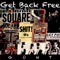 Get Back Free (feat. MC Boule & Cemendou)