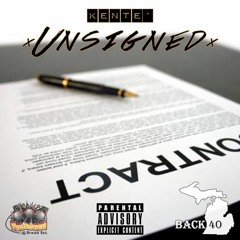 "Unsigned" - Kente'