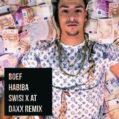 Habiba Remix (SWISI x AT x DAXX Remix)