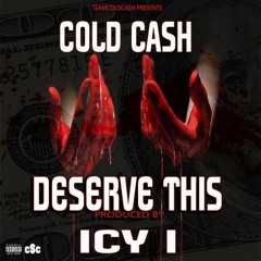 DESERVE THIS (PRODUCED BY ICY I)