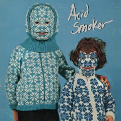 Acid Smoker - Blue Curve