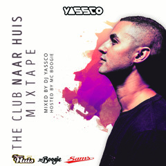 DJ YASSCO - The Club Naar Huis Mixtape Hosted by MC BOOGIE
