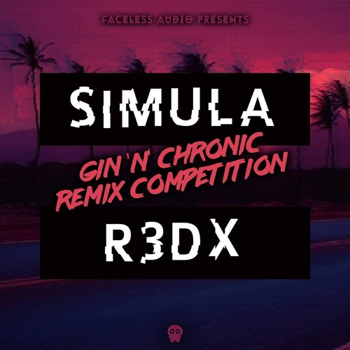 Simula & R3dX - Gin N Chronic (Stompz Remix) CLIP