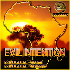 DS2B097 - 02 EVIL INTENTION - SHADOWS - OUT NOW EXCLUSIVE TO JUNO DOWNLOAD