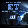 Katy Perry - E.T. (Yetii Storm Remix)