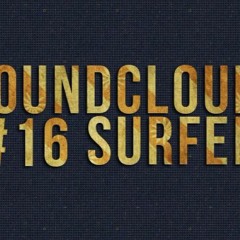 Soundcloud-Surfer #16
