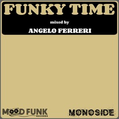 FUNKY TIME // 1h - Mixed by Angelo Ferreri