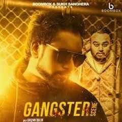 Gangster Scene - Gursewak Dhillon Deep Jandu ( BASS BOOSTED )