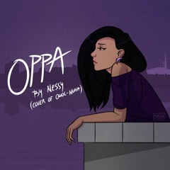 Oppa - Nessy (Cover Of Owol - Nuna)