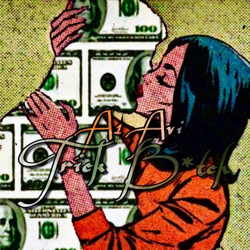 A1 Avi - TRick Bitch