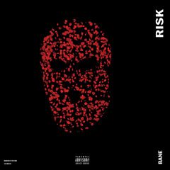Risk (Prod. By Edeez)