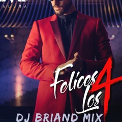 DJ Briand - Felices Los 4 [ Mix Otoño 2k17 ]