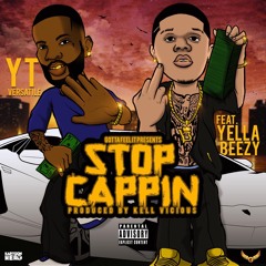 Stop Cappin - YT Versatile Feat. Yella Beezy