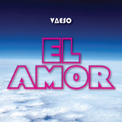 El Amor (Produced by Dutch)