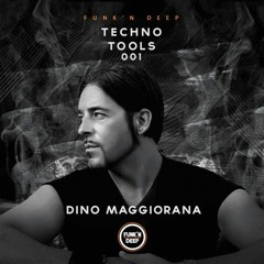 Funk'n Deep Techno Tools 001 - Dino Maggiorana