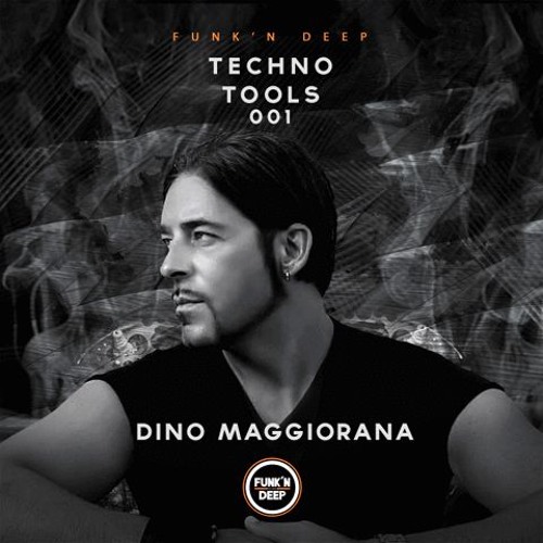 Funk'n Deep Techno Tools 001 - Dino Maggiorana
