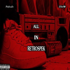 All In RetroSpek (Feat. Sham)