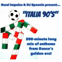 DJ Spoonie & Rossi Impulse present....  Italia 90's