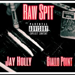 Raw Spit produced by Giallo Point