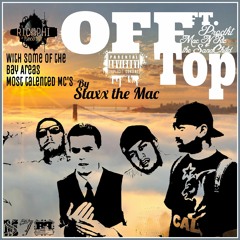 Staxx The Mac [off Top] Ft. Prodkt Mac N Ric Sandchild