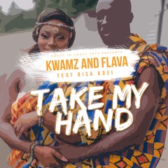 Take My Hand ft Bisa Kdei