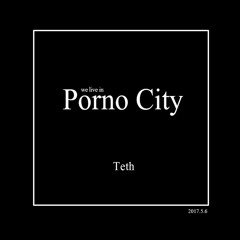 Teth - Porno City