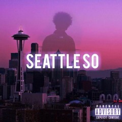 Seattles So (Prod. By Bear On The Beat)