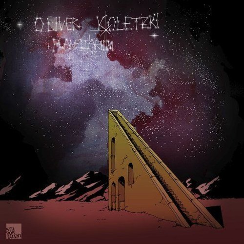 Oliver Koletzki - Planetarium (Original Mix) [Stil Vor Talent]