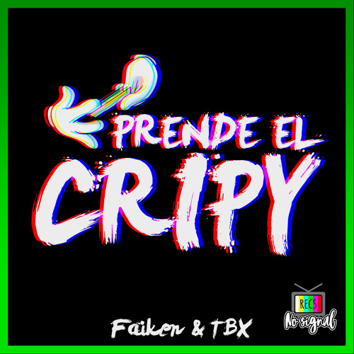 Faiken & TBX - Prende El Cripy [NS003]
