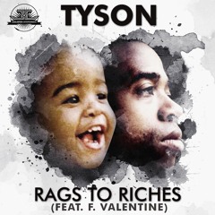 Rags To Riches (feat. F. Valentine)