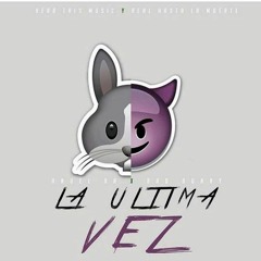 92-La Ultima Vez (Ayer) - Anuel Ft Bad Bunny (DjSebaz17)