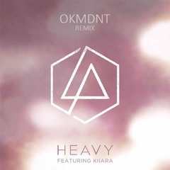 Linkin Park Ft. Kiiara - Heavy (OK Midnight Remix)