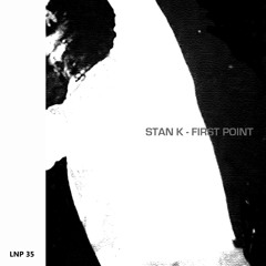 Stan K - That Gang - First Point EP PREVIEW