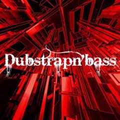 Dubstrapn'bassWeekendlist #25