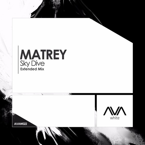 AVAW022 - Matrey - Sky Dive *Out Now!*