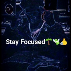 Stay Focused