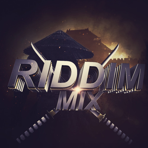 RIDDIM MIX!