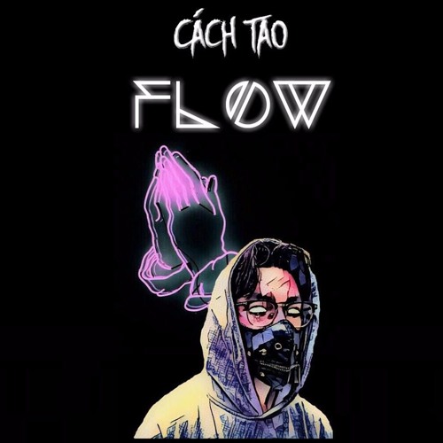 [RVP Battle 2017] Cách tao flow- RisM