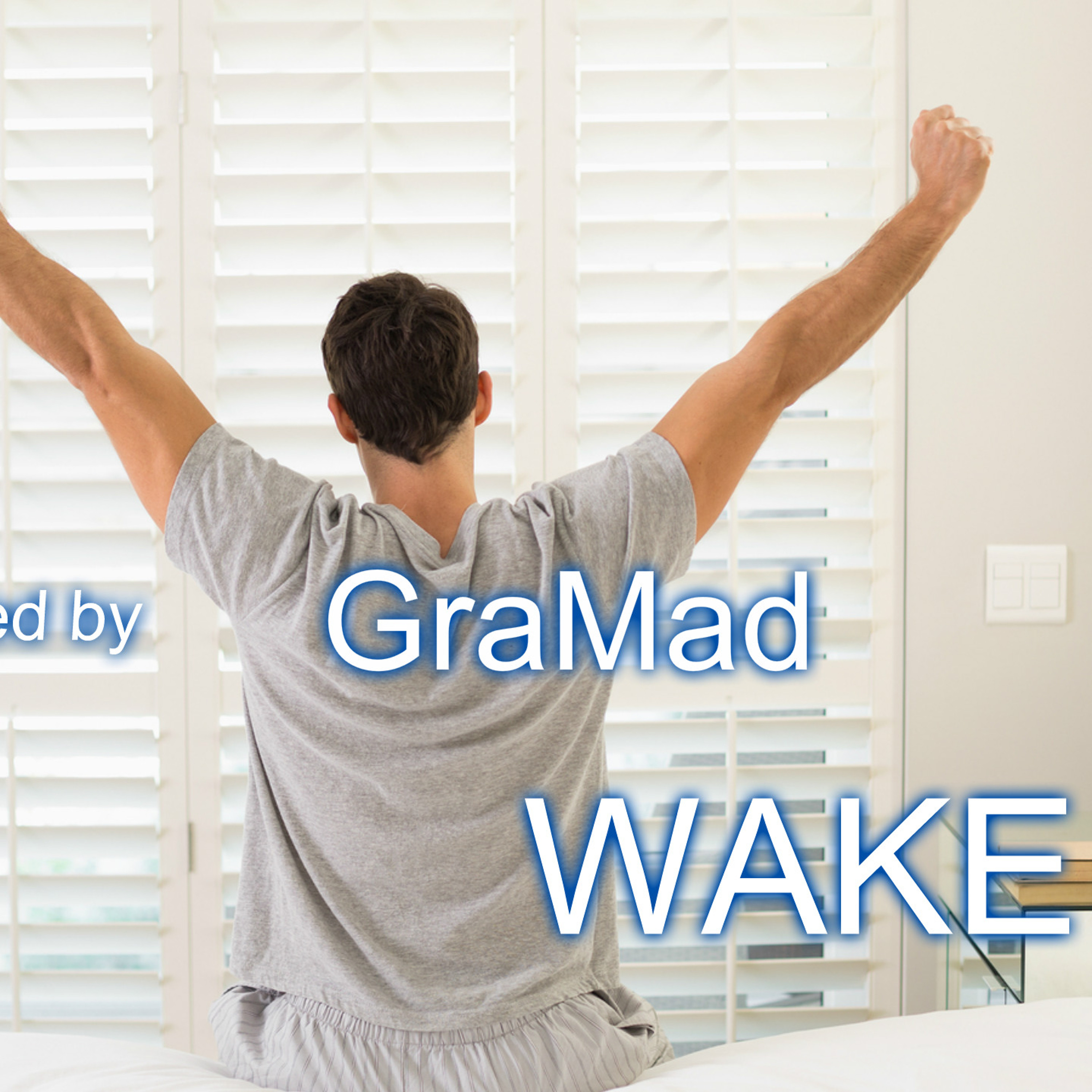 GraMad - Wake Up episode artwork