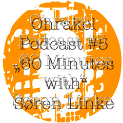 Ohrakel Podcast #5 "60 Minutes with" Søren Linke