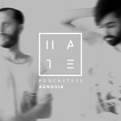 Agnosia - HATE Podcast 030