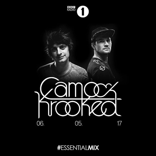 Stream Camo & Krooked - BBC Radio1 Essential Mix 2017-05-06 by