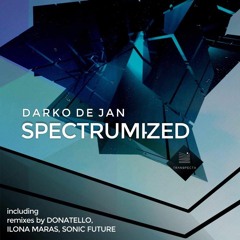 PREMIERE: Darko De Jan - Spectrumized (ILona Maras Remix)
