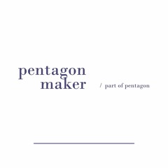 PENTAGON MAKER