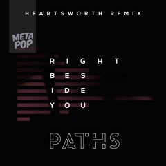 Right Beside You (Heartsworth Remix)